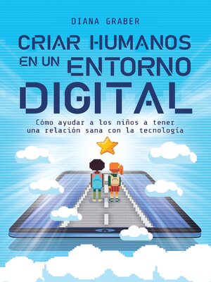 cover image of Criar humanos en un entorno digital